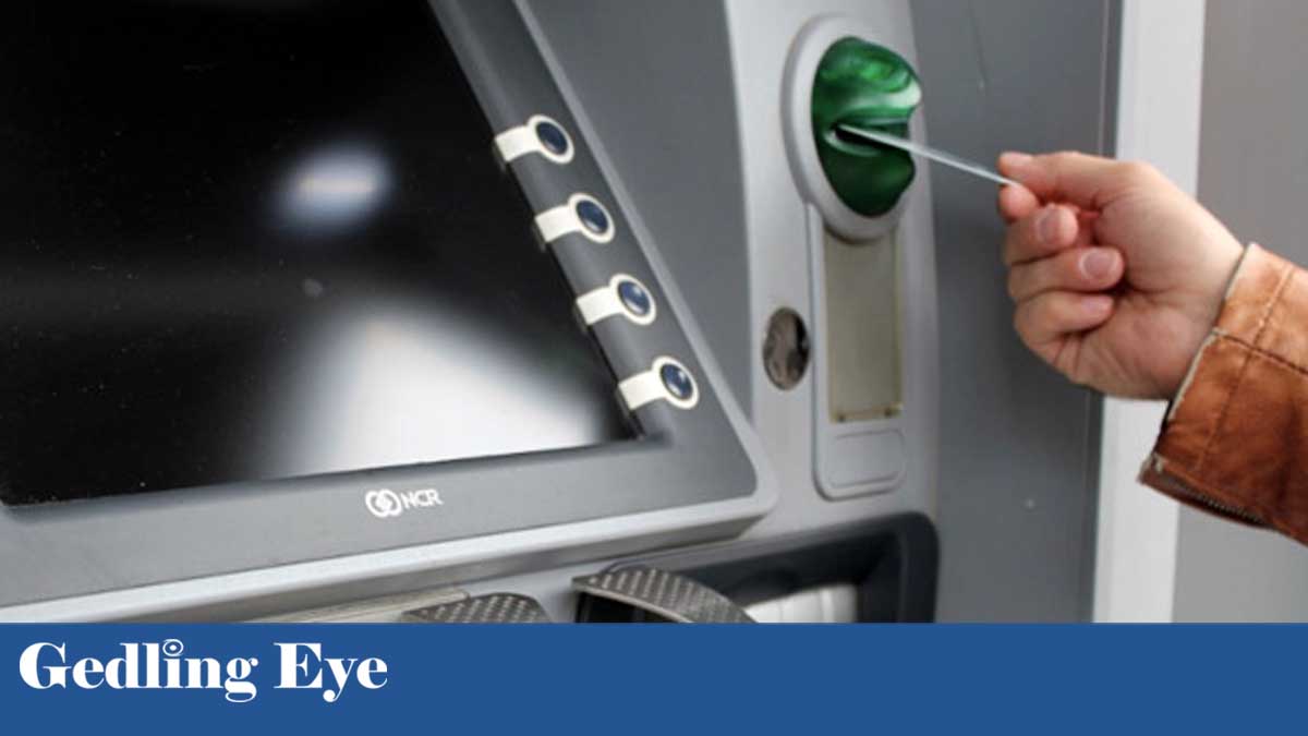 Police issue warning after cashpoint thefts in Arnold, Gedling and ...